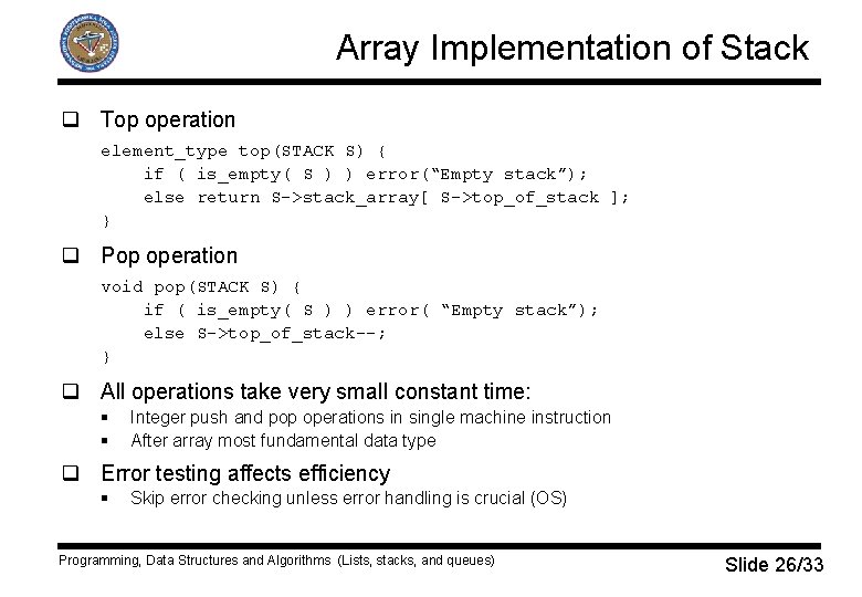 Array Implementation of Stack q Top operation element_type top(STACK S) { if ( is_empty(