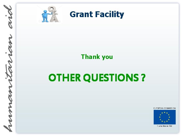 Grant Facility Thank you OTHER QUESTIONS ? 