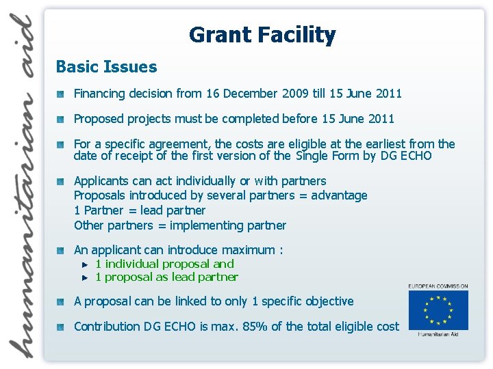 Grant Facility Basic Issues Financing decision from 16 December 2009 till 15 June 2011