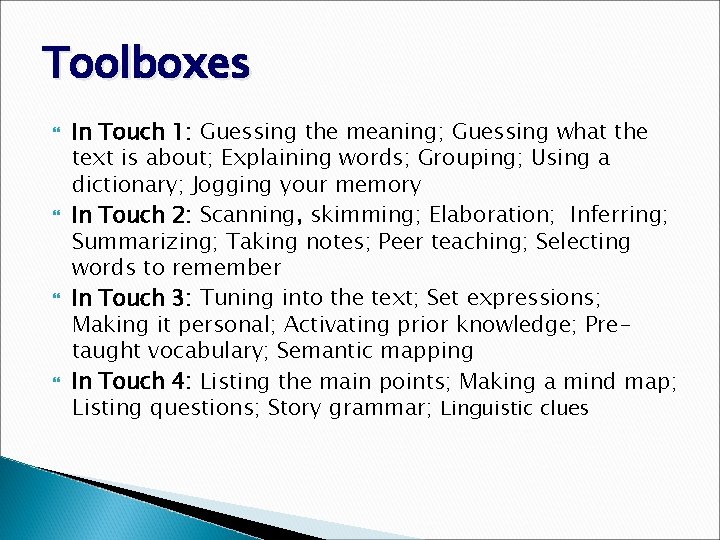 Toolboxes In Touch 1: Guessing the meaning; Guessing what the text is about; Explaining