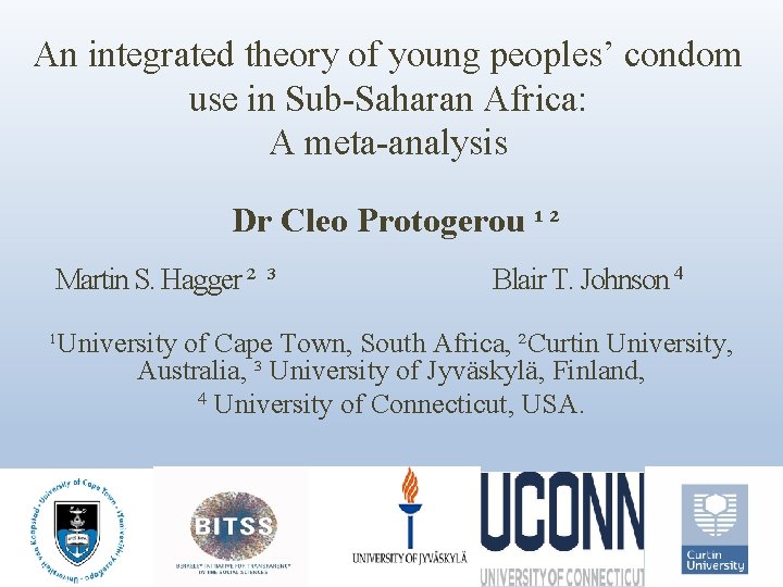 An integrated theory of young peoples’ condom use in Sub-Saharan Africa: A meta-analysis Dr