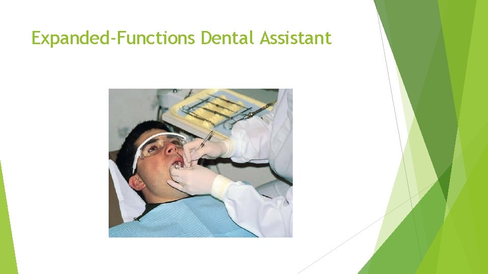 Expanded-Functions Dental Assistant 