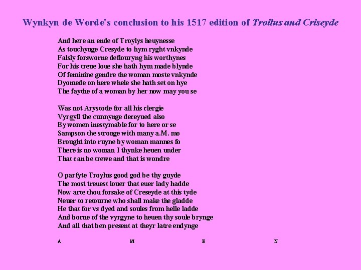 Wynkyn de Worde's conclusion to his 1517 edition of Troilus and Criseyde And here