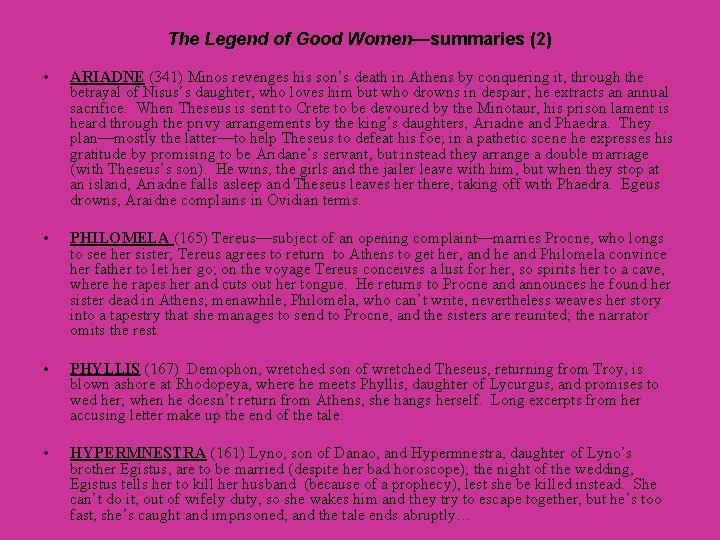 The Legend of Good Women—summaries (2) • ARIADNE (341) Minos revenges his son’s death