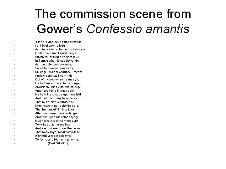 The commission scene from Gower’s Confessio amantis • • • • • • •