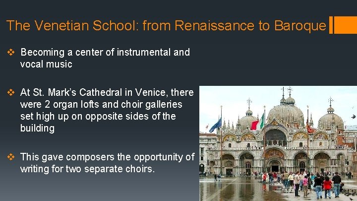 The Venetian School: from Renaissance to Baroque v Becoming a center of instrumental and