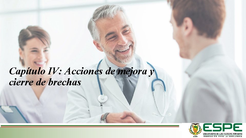 Capítulo IV: Acciones de mejora y cierre de brechas 