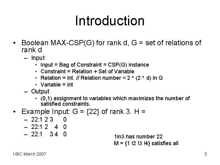 Introduction • Boolean MAX-CSP(G) for rank d, G = set of relations of rank Introduction • Boolean MAX-CSP(G) for rank d, G = set of relations of rank