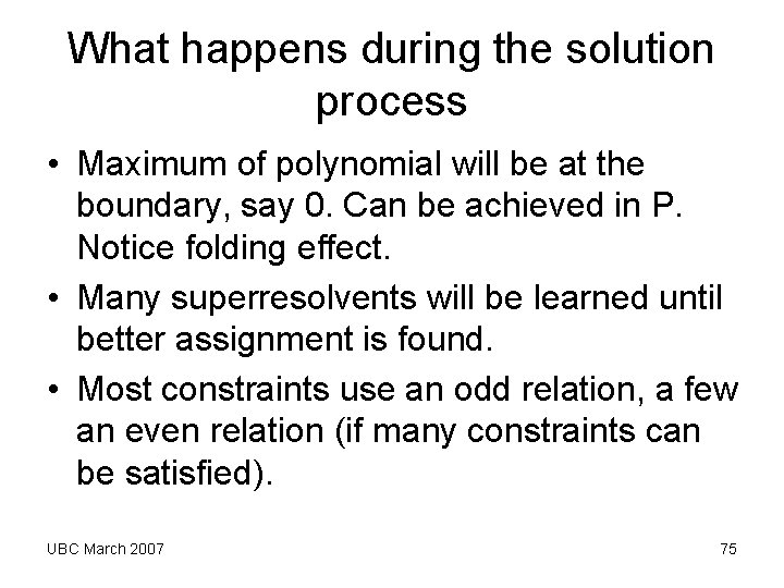 What happens during the solution process • Maximum of polynomial will be at the What happens during the solution process • Maximum of polynomial will be at the
