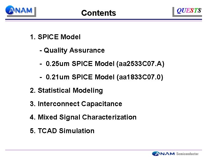 Contents 1. SPICE Model - Quality Assurance - 0. 25 um SPICE Model (aa