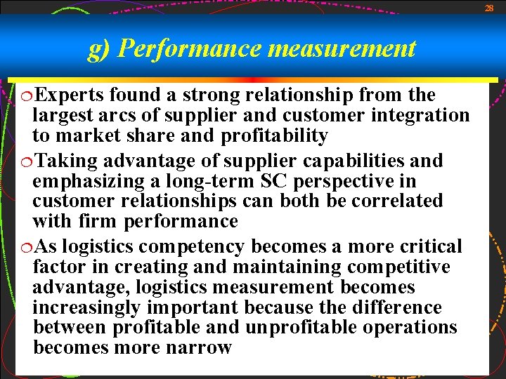 28 g) Performance measurement ¦Experts found a strong relationship from the largest arcs of 28 g) Performance measurement ¦Experts found a strong relationship from the largest arcs of