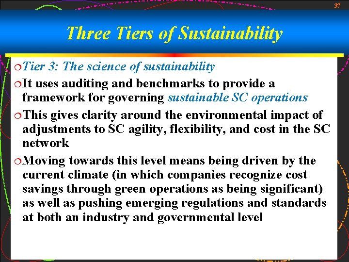 37 Three Tiers of Sustainability ¦ Tier 3: The science of sustainability ¦ It 37 Three Tiers of Sustainability ¦ Tier 3: The science of sustainability ¦ It