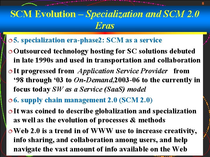 8 SCM Evolution – Specialization and SCM 2. 0 Eras ¦ 5. specialization era-phase 8 SCM Evolution – Specialization and SCM 2. 0 Eras ¦ 5. specialization era-phase
