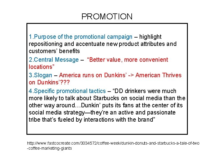 PROMOTION 1. Purpose of the promotional campaign – highlight repositioning and accentuate new product