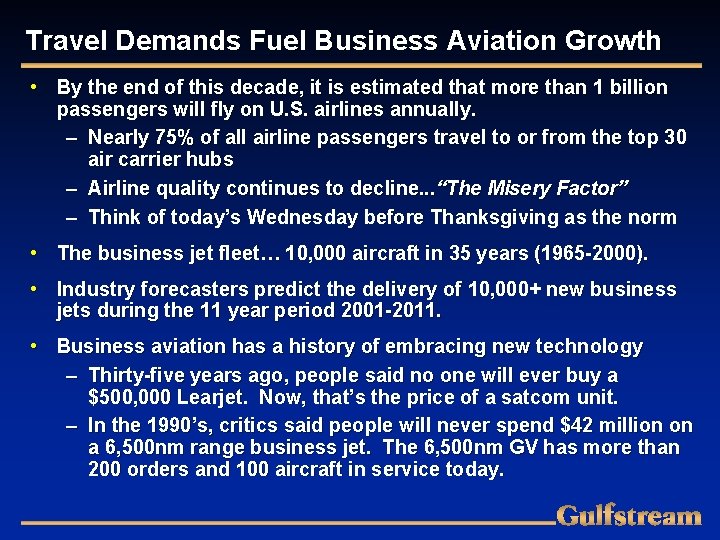 Travel Demands Fuel Business Aviation Growth • By the end of this decade, it