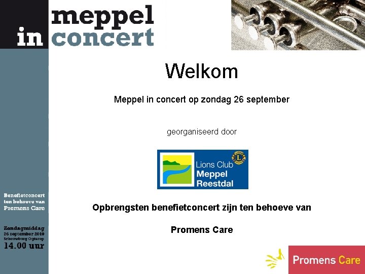 Welkom Meppel in concert op zondag 26 september georganiseerd door Opbrengsten benefietconcert zijn ten