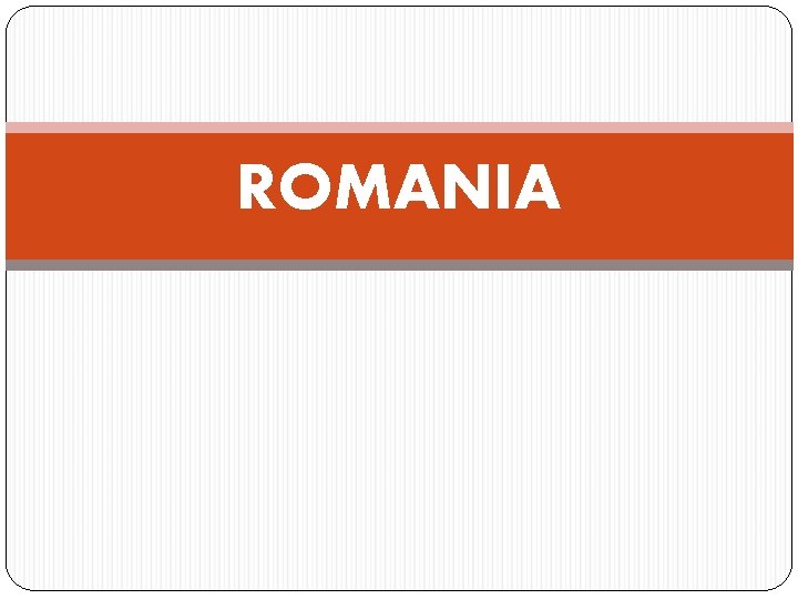 ROMANIA 