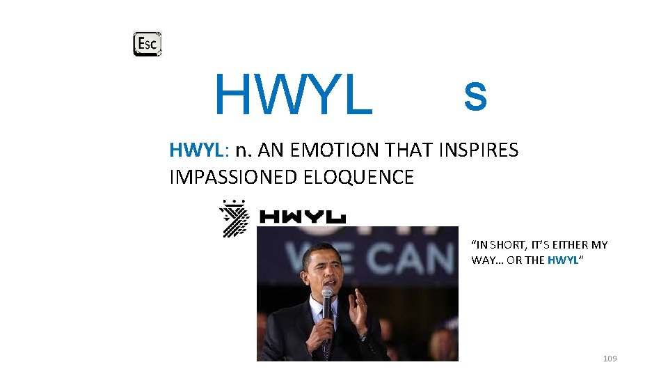 HWYL S HWYL: n. AN EMOTION THAT INSPIRES IMPASSIONED ELOQUENCE “IN SHORT, IT’S EITHER HWYL S HWYL: n. AN EMOTION THAT INSPIRES IMPASSIONED ELOQUENCE “IN SHORT, IT’S EITHER