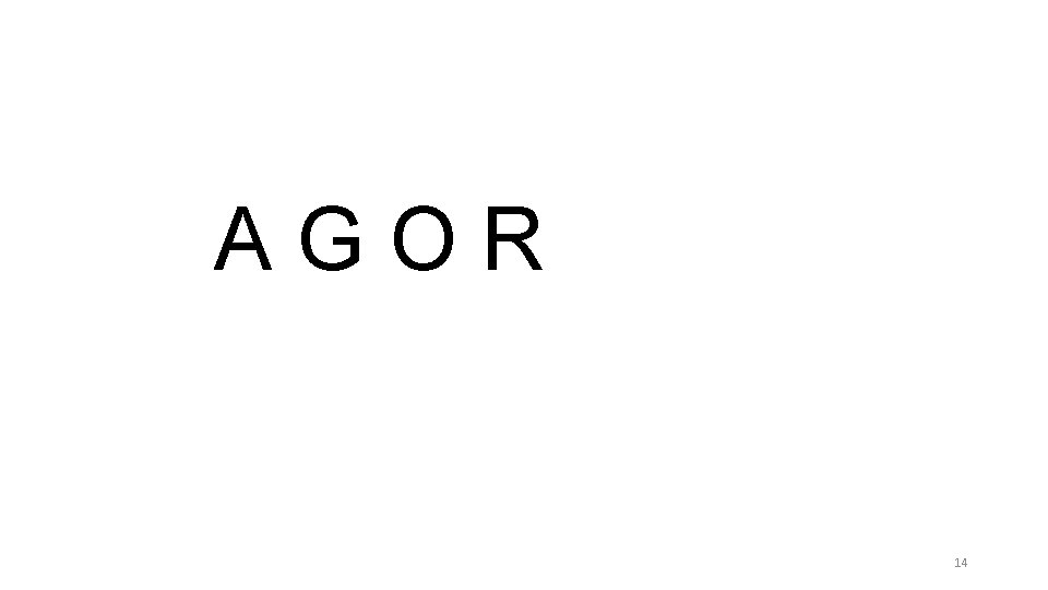 AGOR 14 AGOR 14
