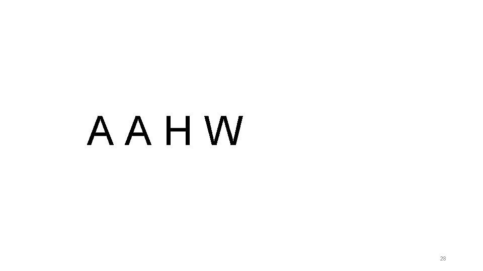 AAHW 28 AAHW 28