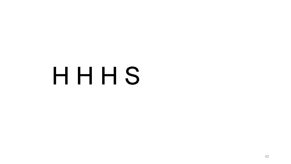 HHHS 42 HHHS 42