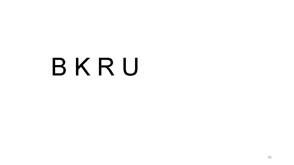 BKRU 76 BKRU 76