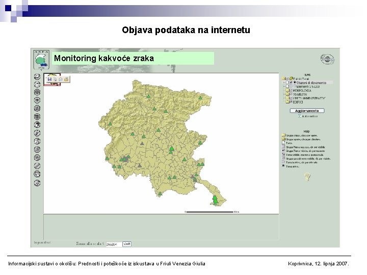 Objava podataka na internetu Monitoring kakvoće zraka Informacijski sustavi o okolišu: Prednosti i poteškoće