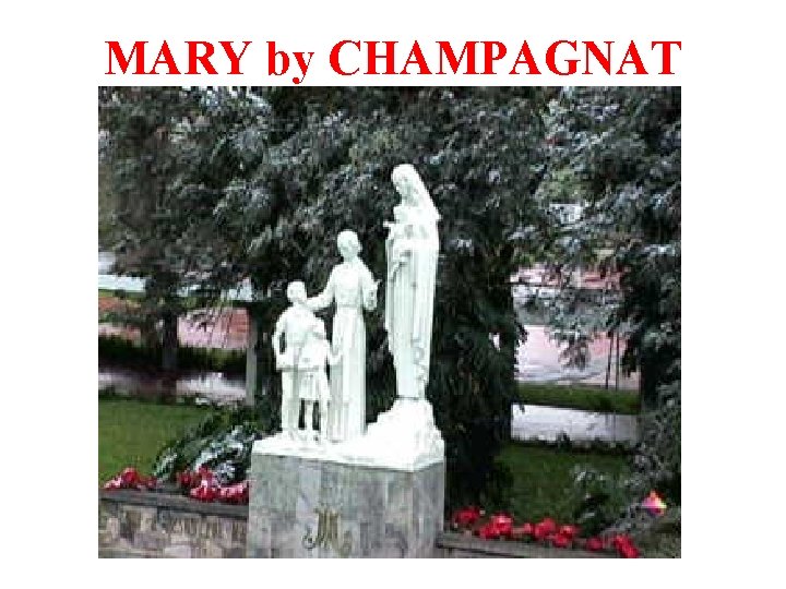 MARY by CHAMPAGNAT 