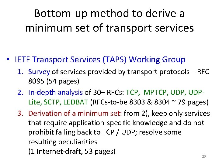 Bottom-up method to derive a minimum set of transport services • IETF Transport Services