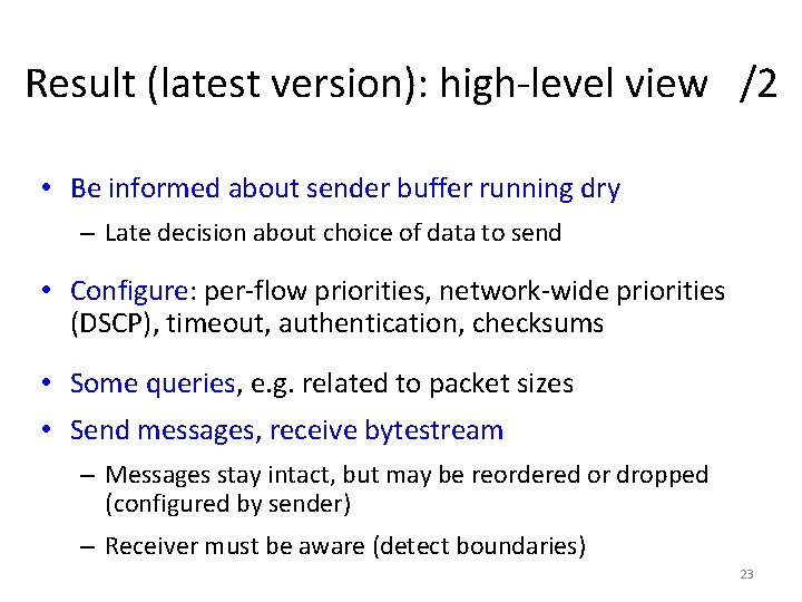 Result (latest version): high-level view /2 • Be informed about sender buffer running dry
