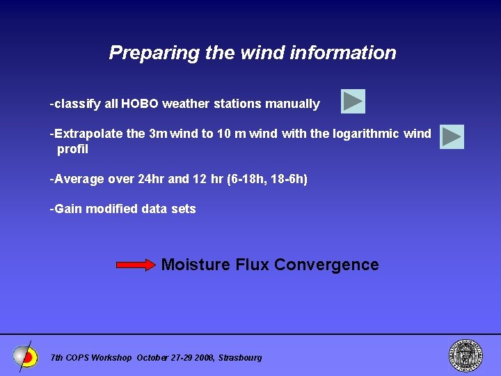 Preparing the wind information -classify all HOBO weather stations manually -Extrapolate the 3 m