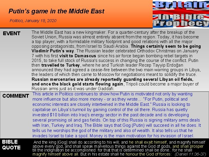 Putin’s game in the Middle East Politico, January 18, 2020 EVENT COMMENT BIBLE QUOTE