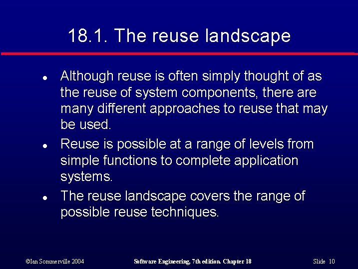18. 1. The reuse landscape l l l Although reuse is often simply thought