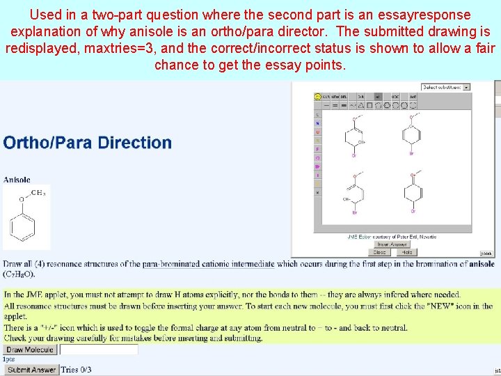 Used in a two-part question where the second part is an essayresponse explanation of