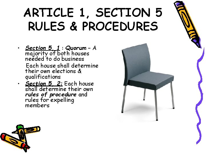 ARTICLE 1, SECTION 5 RULES & PROCEDURES • Section 5, 1 : Quorum –