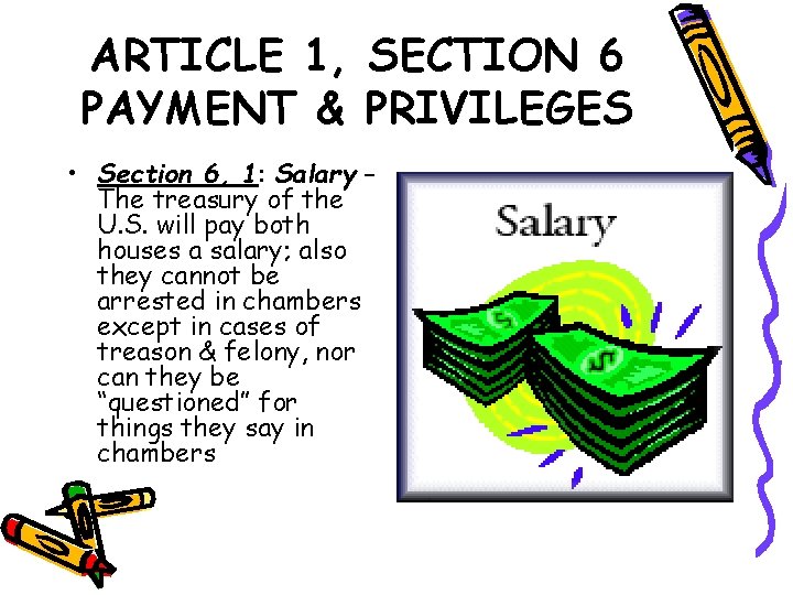 ARTICLE 1, SECTION 6 PAYMENT & PRIVILEGES • Section 6, 1: Salary – The