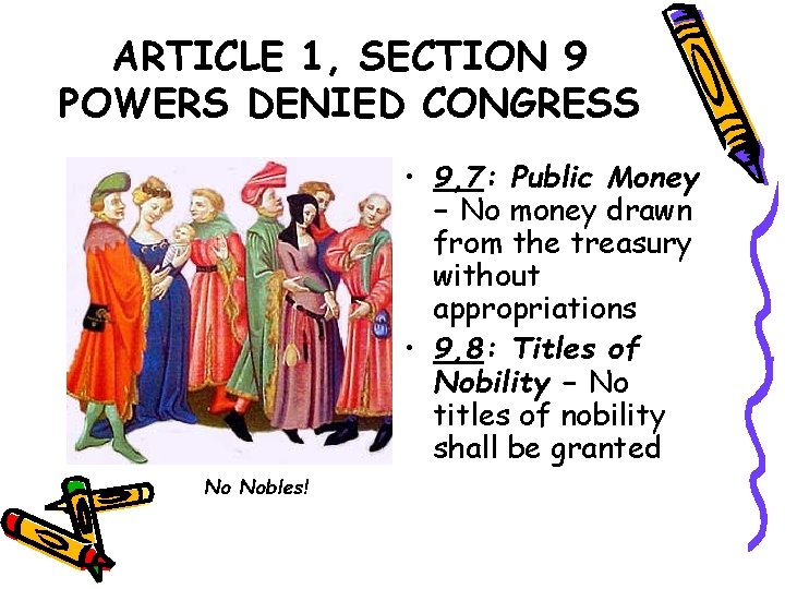 ARTICLE 1, SECTION 9 POWERS DENIED CONGRESS • 9, 7: Public Money – No