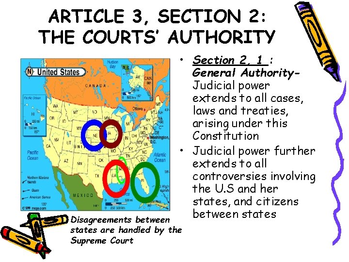 ARTICLE 3, SECTION 2: THE COURTS’ AUTHORITY • Section 2, 1 : General Authority.