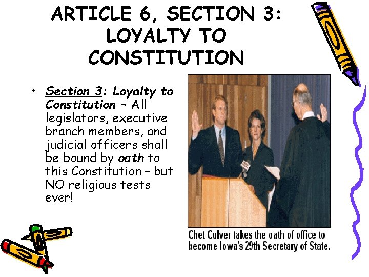 ARTICLE 6, SECTION 3: LOYALTY TO CONSTITUTION • Section 3: Loyalty to Constitution –