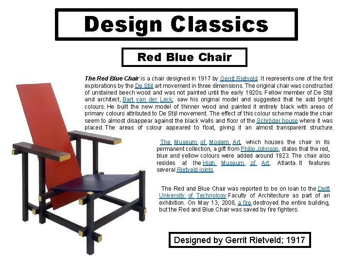 Design Classics Red Blue Chair The Red Blue Chair is a chair designed in