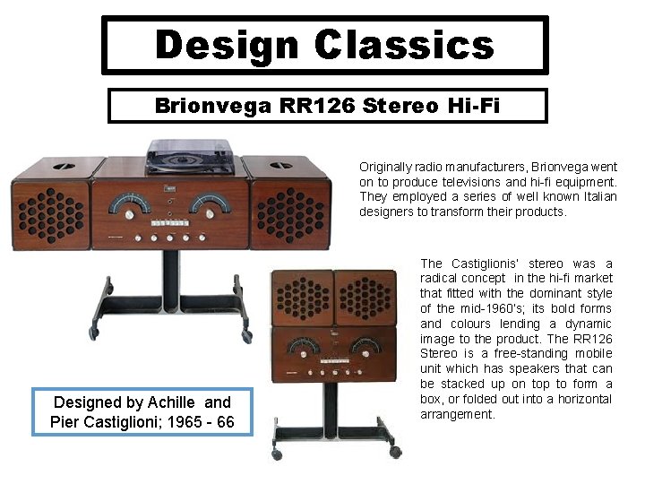 Design Classics Brionvega RR 126 Stereo Hi-Fi Originally radio manufacturers, Brionvega went on to