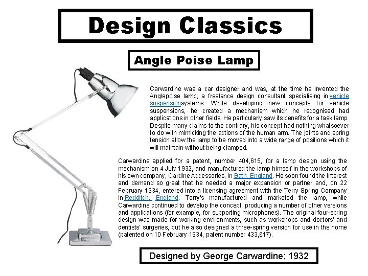 Design Classics Angle Poise Lamp Carwardine was a car designer and was, at the