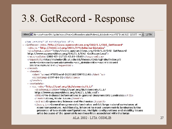 3. 8. Get. Record - Response ALA 2002 - LITA OSS 4 LIB 27