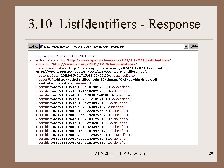3. 10. List. Identifiers - Response ALA 2002 - LITA OSS 4 LIB 29