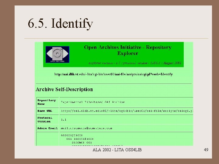 6. 5. Identify ALA 2002 - LITA OSS 4 LIB 49 