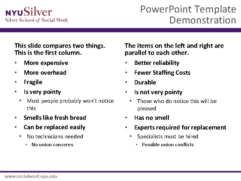 Power. Point Template Demonstration This slide compares two things. This is the first column.