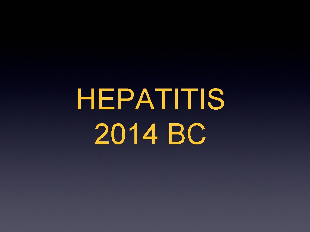 HEPATITIS 2014 BC 