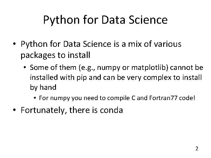 Python for Data Science • Python for Data Science is a mix of various