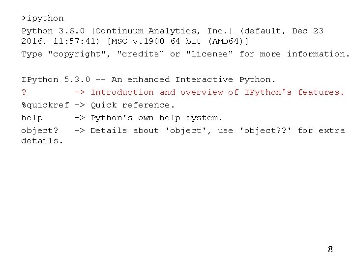 >ipython Python 3. 6. 0 |Continuum Analytics, Inc. | (default, Dec 23 2016, 11: