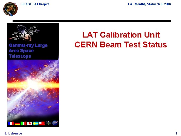 GLAST LAT Project Gamma-ray Large Area Space Telescope L. Latronico LAT Monthly Status 3/30/2006